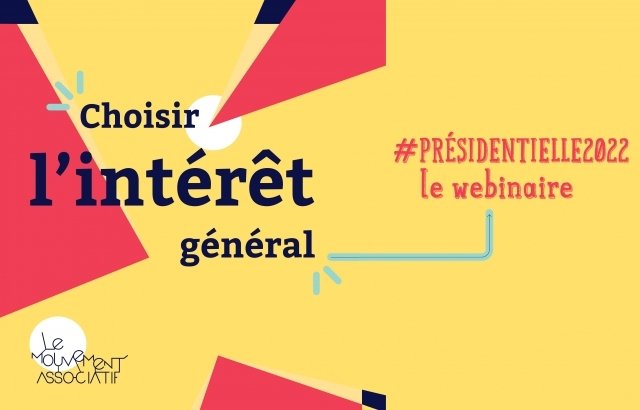 Webinaire : PRESIDENTIELLES 2022 - LORRAINE MOUVEMENT ASSOCIATIF